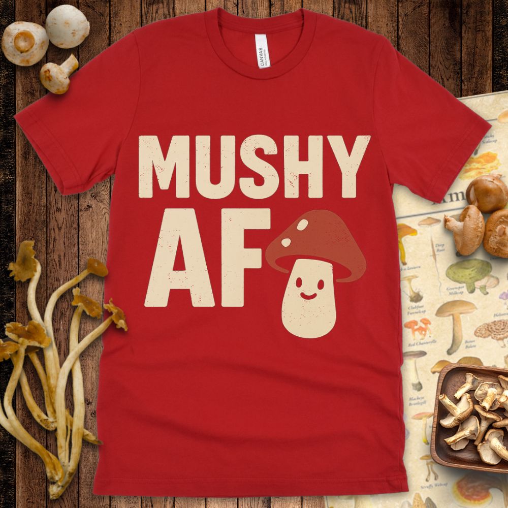 Mushy AF Tee