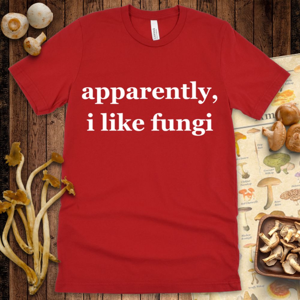 Apparently Fungi Tee