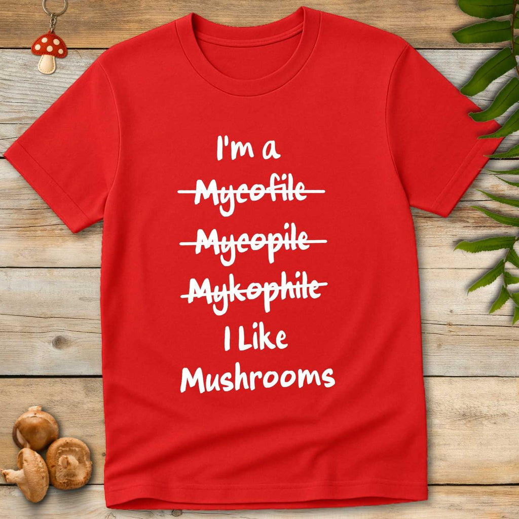 I like mushrooms Tee