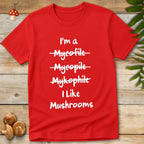 I like mushrooms Tee