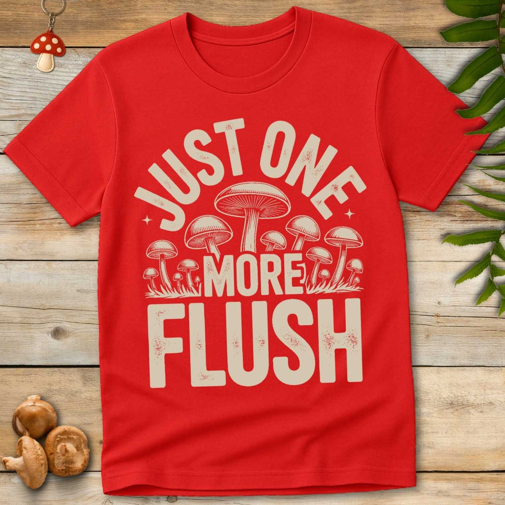 One More Flush Tee