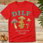 DILF Fungi Tee