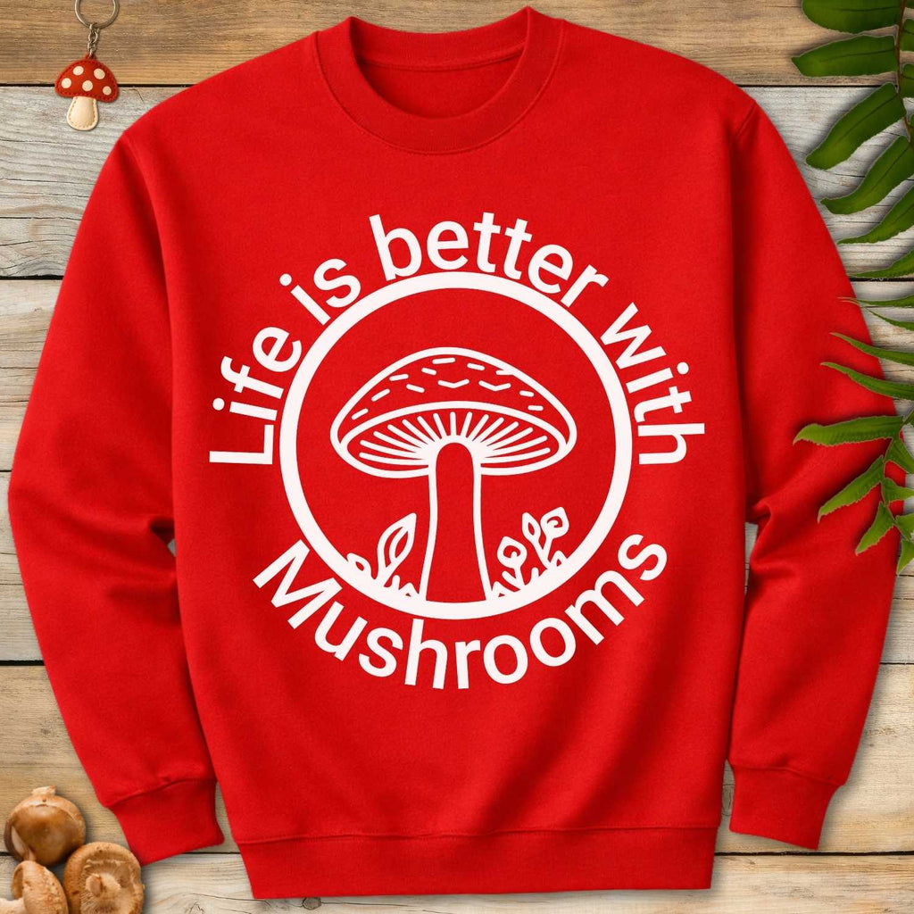 Life Is Better Sweatshirt
