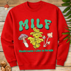 MILF Like Forage Sweatshirt
