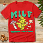 MILF Like Forage Tee