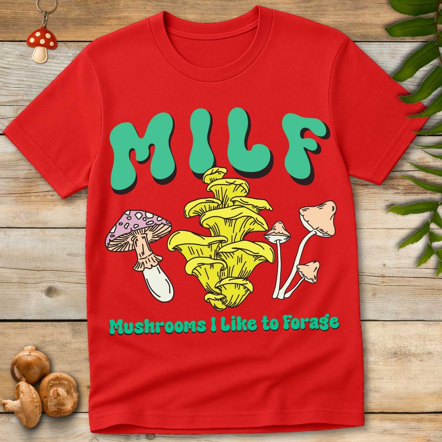 MILF Like Forage Tee