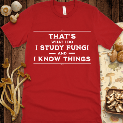 Fungi Know Things Tee